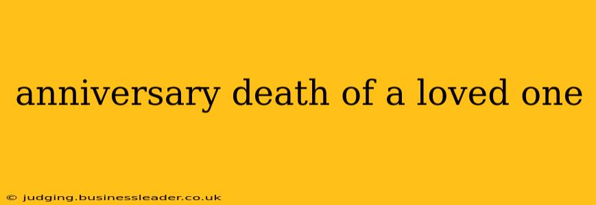 anniversary death of a loved one