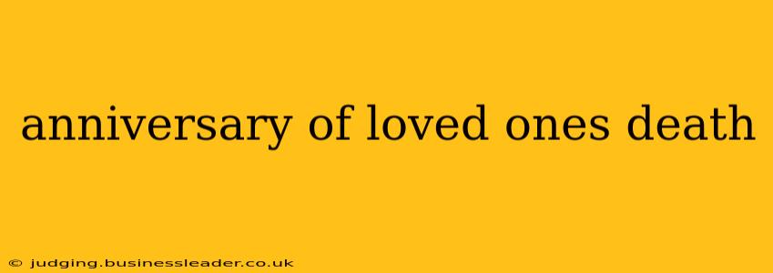 anniversary of loved ones death