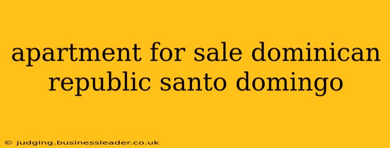 apartment for sale dominican republic santo domingo