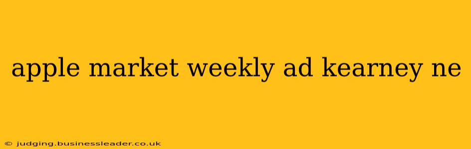 apple market weekly ad kearney ne