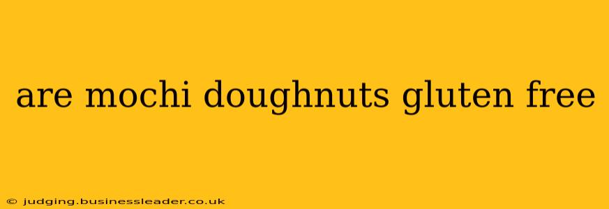 are mochi doughnuts gluten free