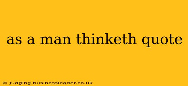 as a man thinketh quote