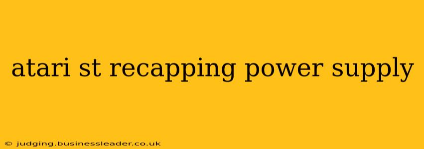 atari st recapping power supply