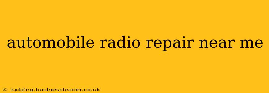 automobile radio repair near me