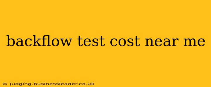 backflow test cost near me