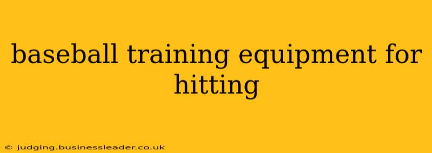 baseball training equipment for hitting