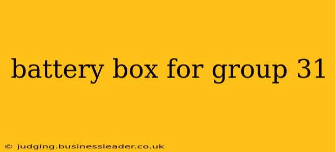 battery box for group 31
