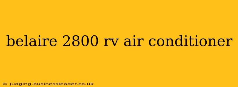 belaire 2800 rv air conditioner