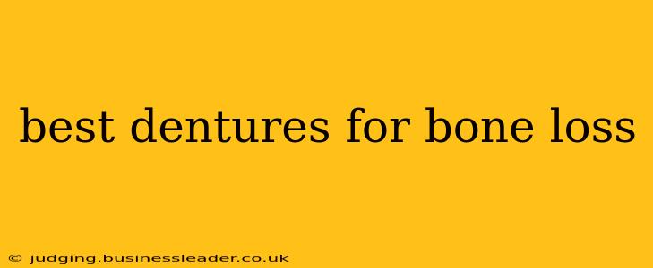 best dentures for bone loss