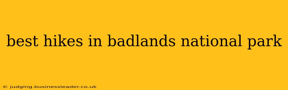 best hikes in badlands national park