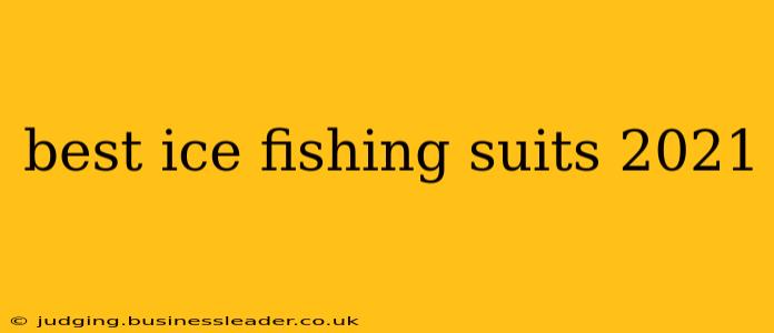 best ice fishing suits 2021