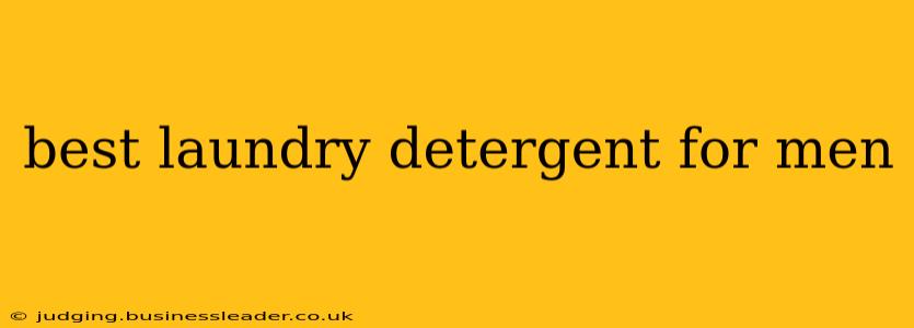 best laundry detergent for men