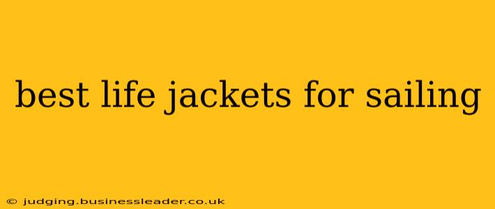 best life jackets for sailing