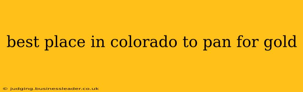 best place in colorado to pan for gold