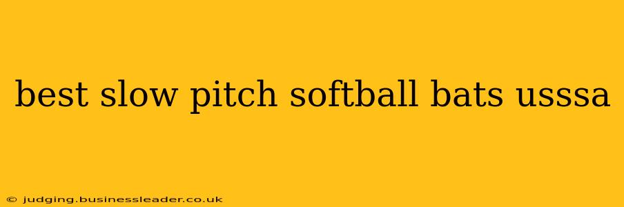 best slow pitch softball bats usssa