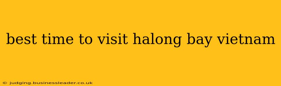 best time to visit halong bay vietnam