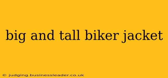 big and tall biker jacket
