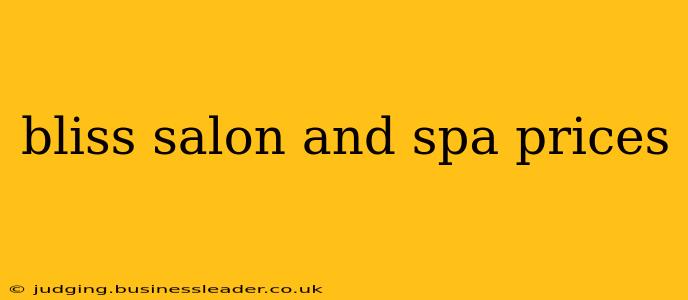 bliss salon and spa prices