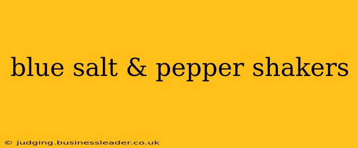 blue salt & pepper shakers