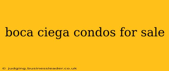 boca ciega condos for sale