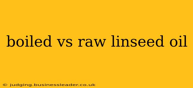 boiled vs raw linseed oil