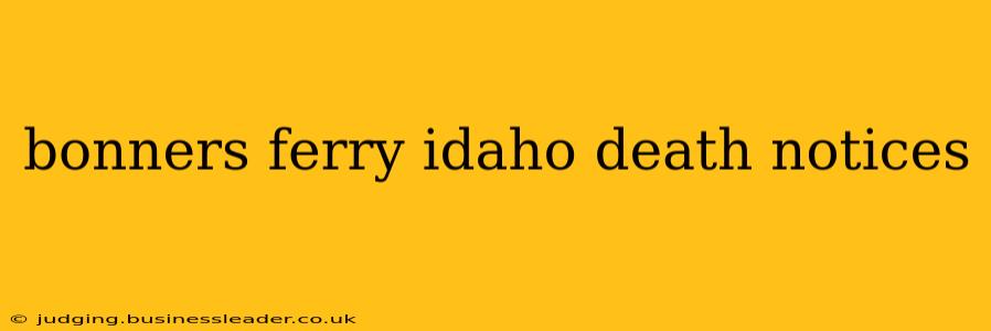 bonners ferry idaho death notices
