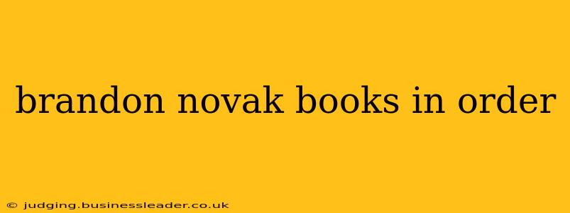 brandon novak books in order