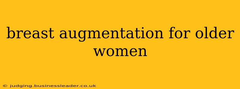 breast augmentation for older women