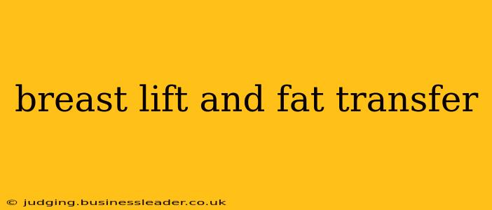 breast lift and fat transfer