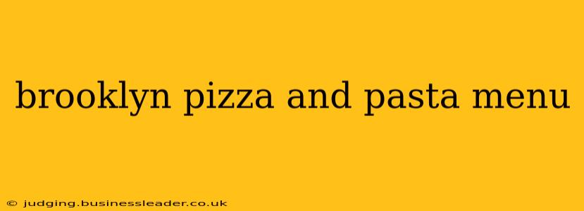 brooklyn pizza and pasta menu