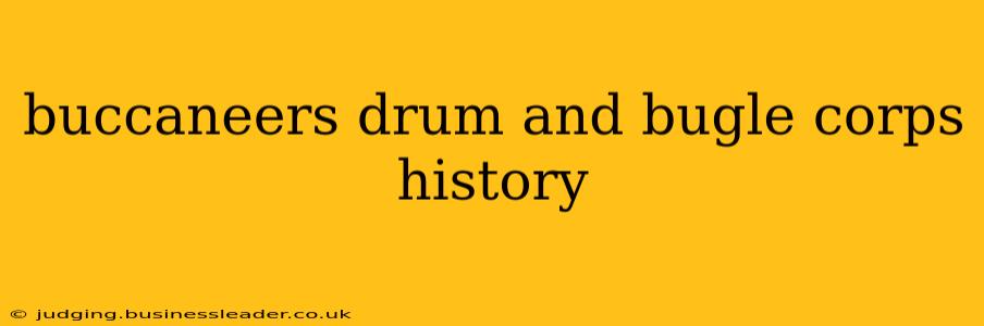 buccaneers drum and bugle corps history