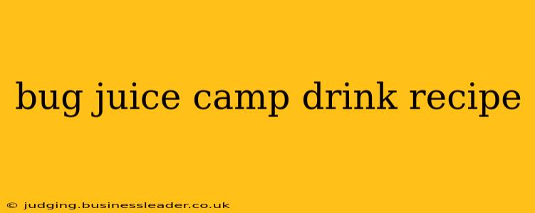 bug juice camp drink recipe