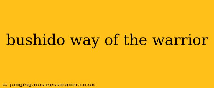 bushido way of the warrior