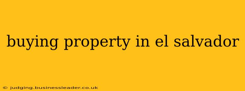 buying property in el salvador