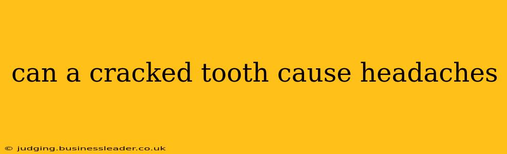 can a cracked tooth cause headaches