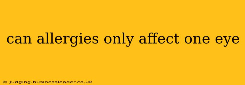 can allergies only affect one eye