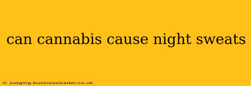 can cannabis cause night sweats