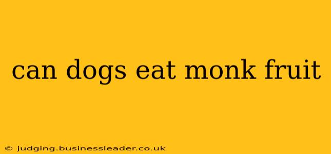 can dogs eat monk fruit