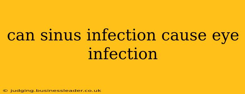 can sinus infection cause eye infection