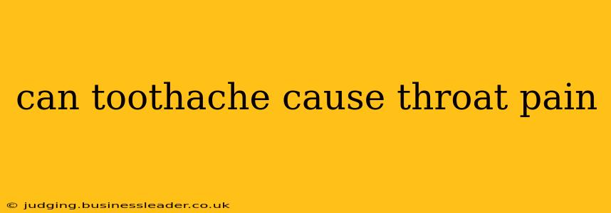 can toothache cause throat pain
