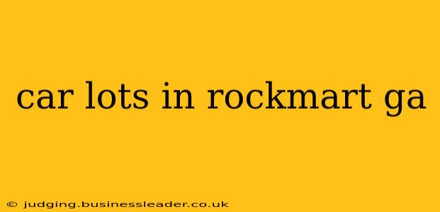 car lots in rockmart ga