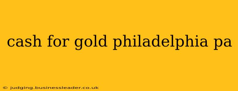 cash for gold philadelphia pa