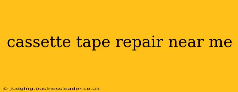 cassette tape repair near me