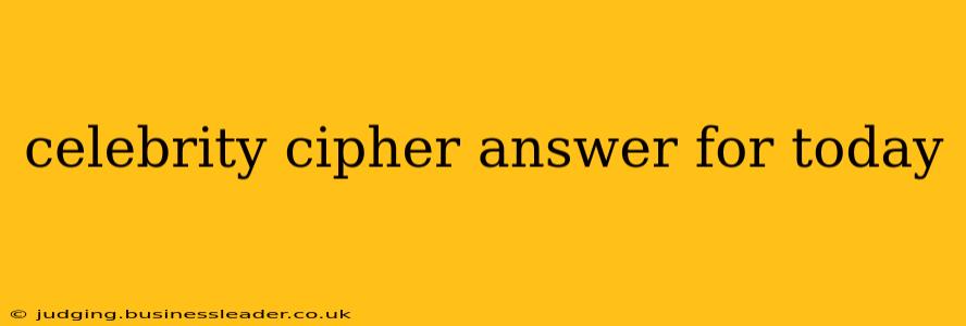 celebrity cipher answer for today