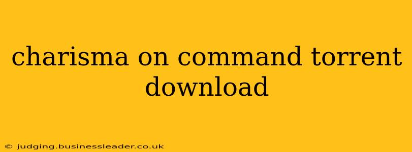 charisma on command torrent download