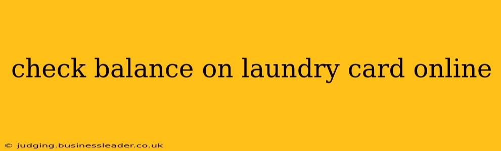 check balance on laundry card online