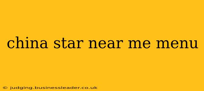china star near me menu