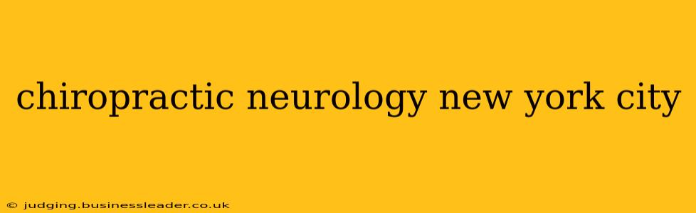 chiropractic neurology new york city