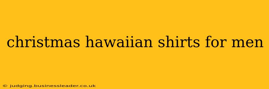 christmas hawaiian shirts for men