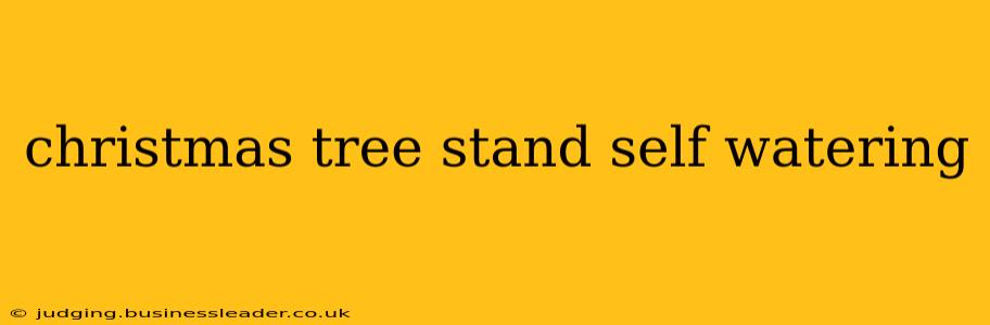christmas tree stand self watering
